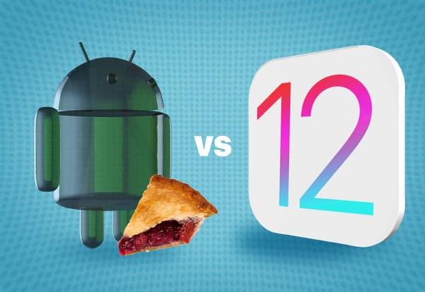 iOS12和Android 9 Pie對比哪個好呢?: 你會選擇哪一個?